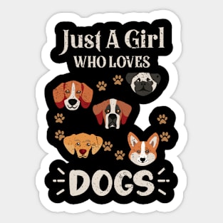 Just a Girl Who Loves Dogs Sticker